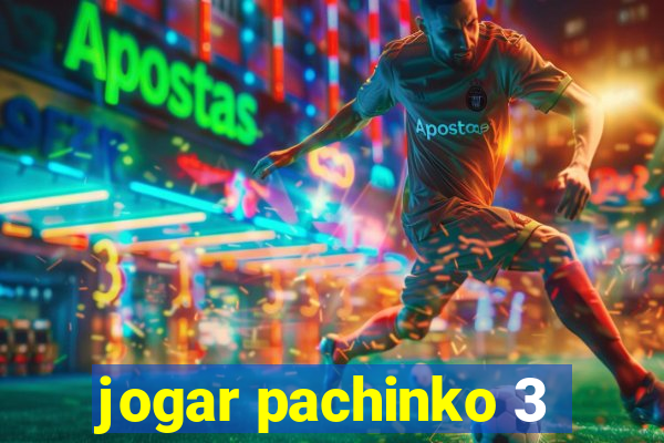 jogar pachinko 3